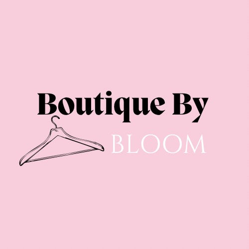 Boutique By Bloom LTD
